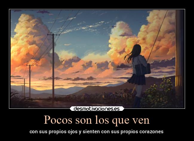 Pocos son los que ven -