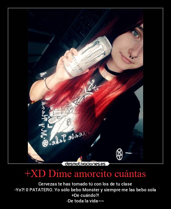 +XD Dime amorcito cuántas -