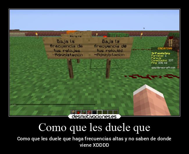 Como que les duele que -