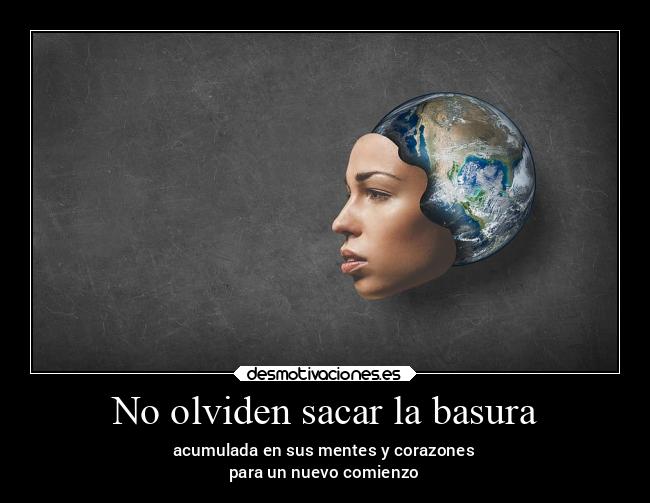 No olviden sacar la basura -