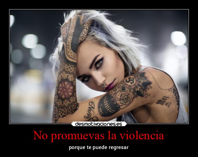 No promuevas la violencia - 