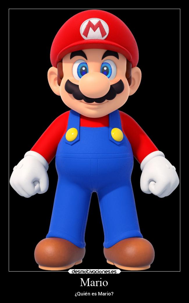 Mario - ¿Quién es Mario?