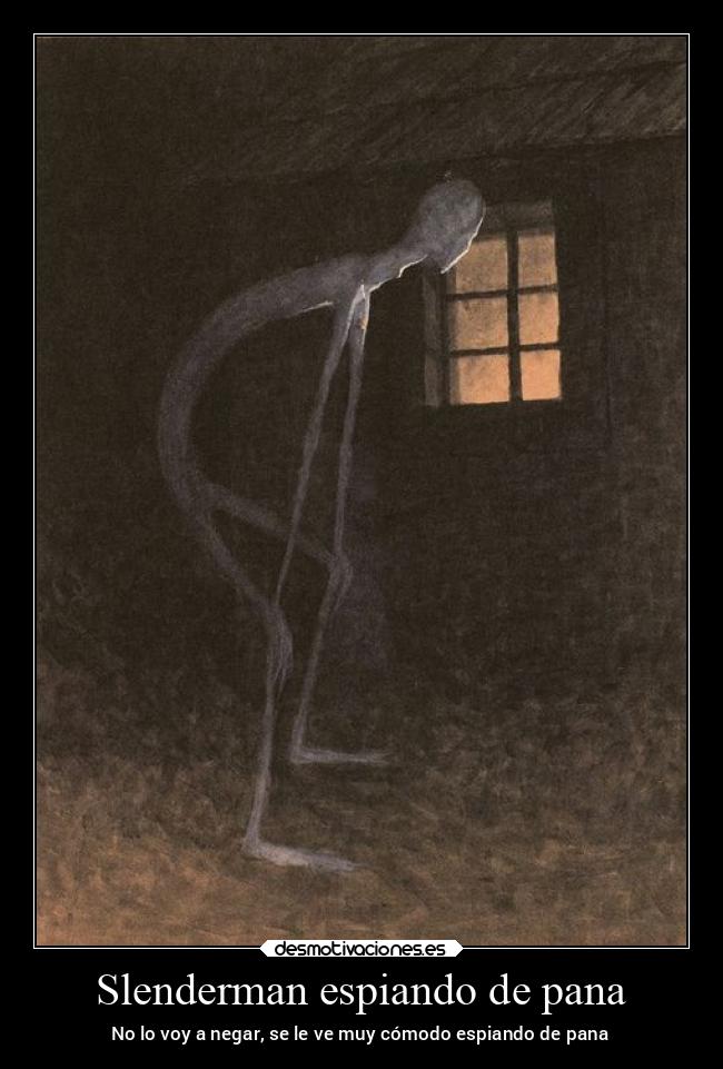 Slenderman espiando de pana - 