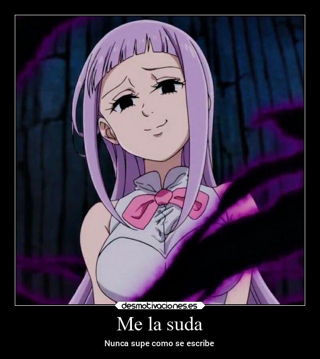 Me la suda - Nunca supe como se escribe