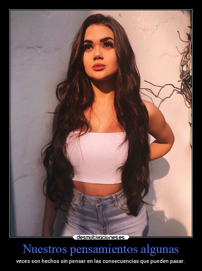 Nuestros pensamientos algunas -