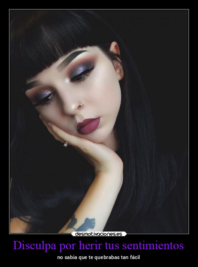 Disculpa por herir tus sentimientos -