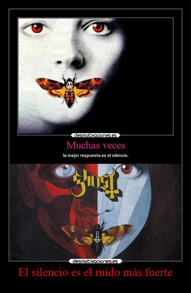 El silencio es el ruido más fuerte -