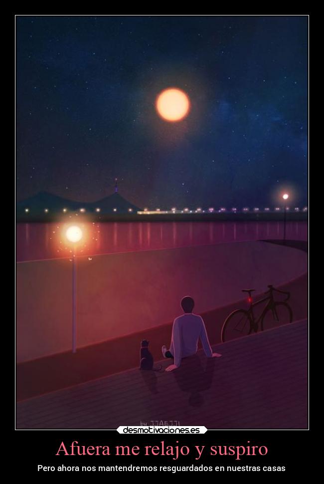 carteles soledad relajar suspirar resguardar forzado desmovivetodavia2020 desmotivaciones
