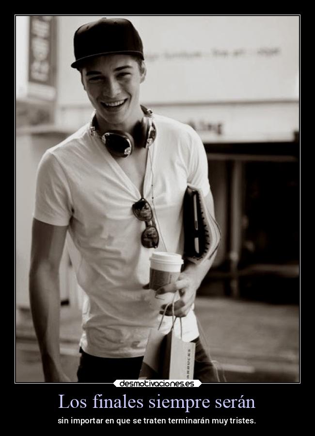Los finales siempre serán -