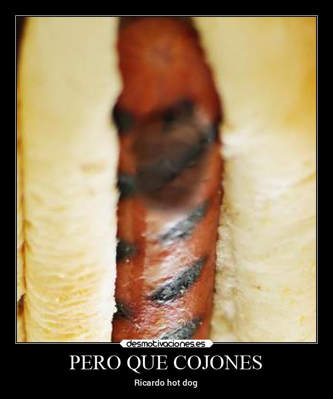PERO QUE COJONES -