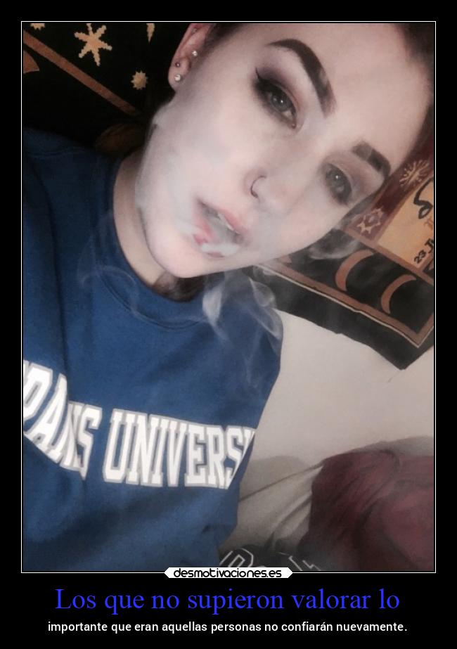 Los que no supieron valorar lo - 