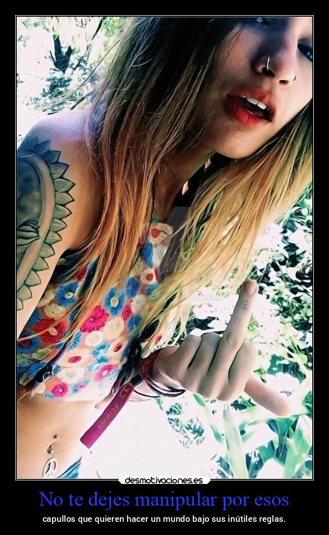 No te dejes manipular por esos - 