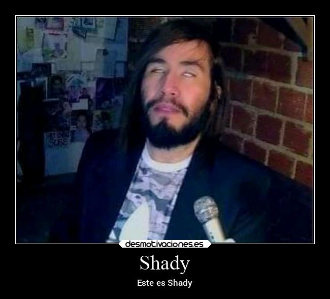 Shady - 