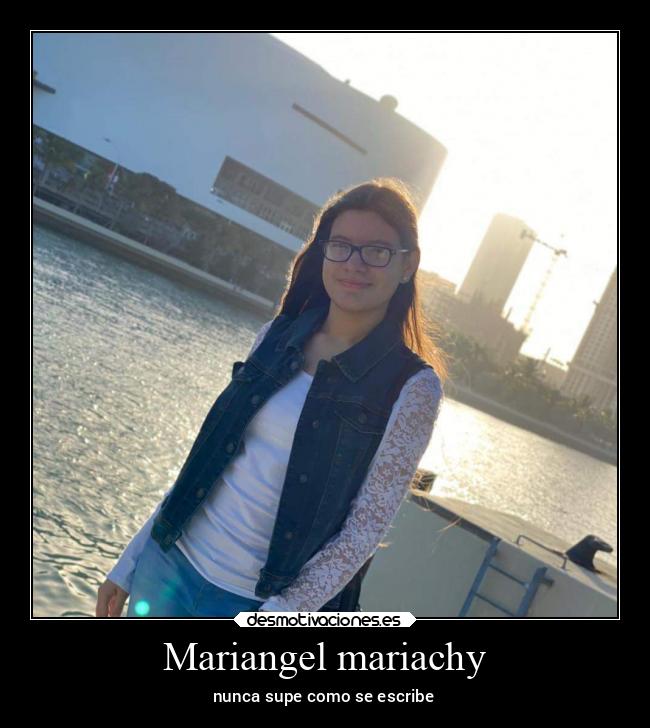 Mariangel mariachy - nunca supe como se escribe