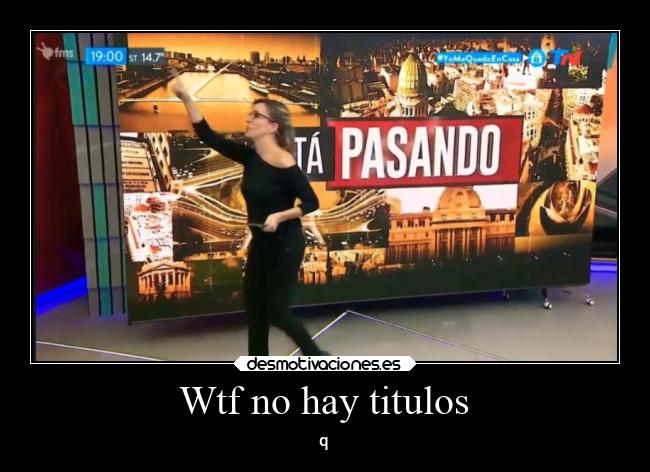 Wtf no hay titulos -