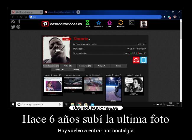 Hace 6 años subí la ultima foto -