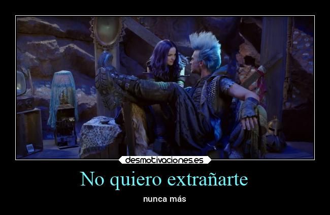 No quiero extrañarte - nunca más