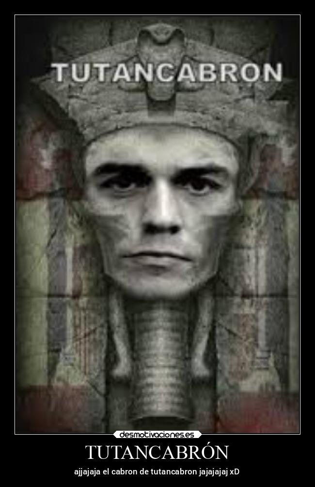 TUTANCABRÓN - ajjajaja el cabron de tutancabron jajajajaj xD