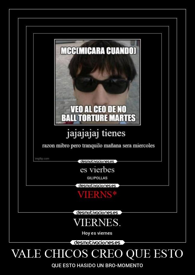 VALE CHICOS CREO QUE ESTO -