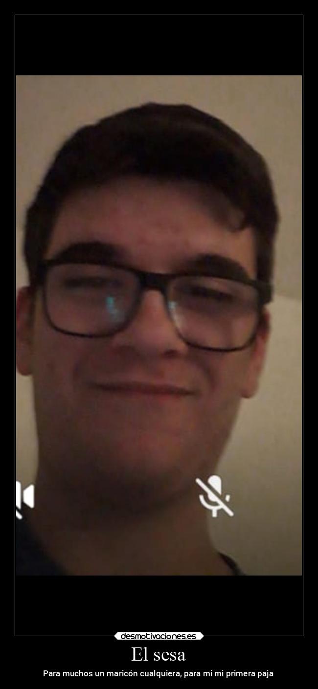 El sesa - Para muchos un maricón cualquiera, para mi mi primera paja