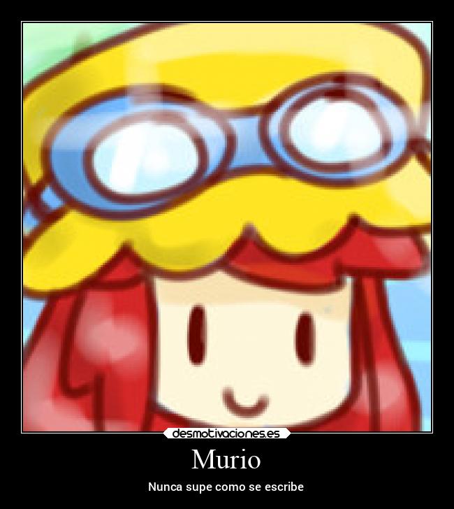 Murio - Nunca supe como se escribe