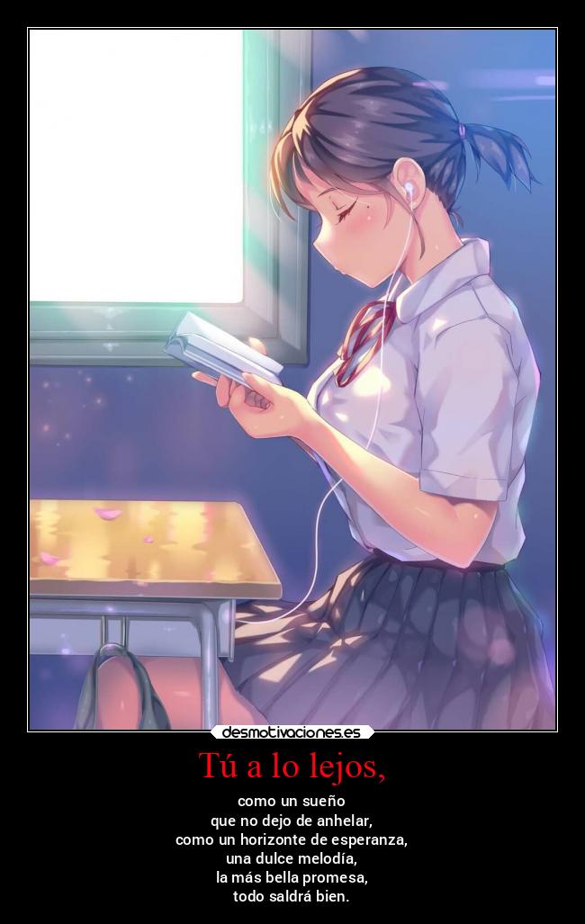Tú a lo lejos, -
