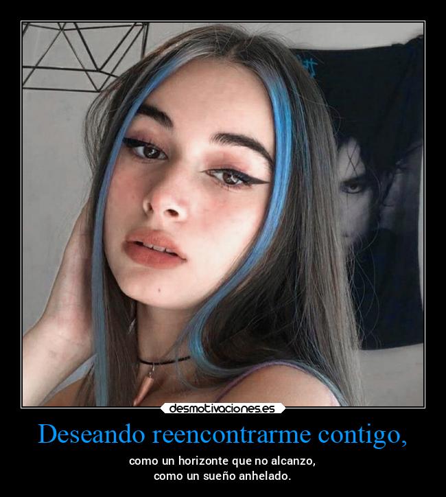 Deseando reencontrarme contigo, -