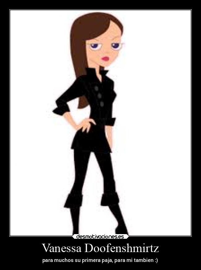 Vanessa Doofenshmirtz - para muchos su primera paja, para mi tambien :)