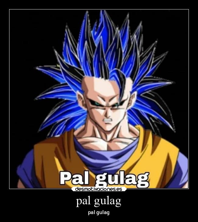 pal gulag - pal gulag