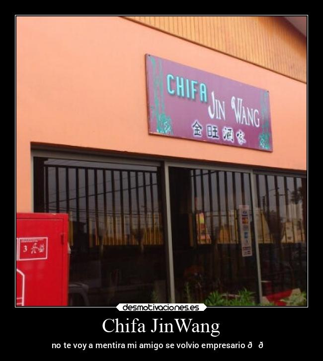 Chifa JinWang - no te voy a mentira mi amigo se volvio empresario 👊😔