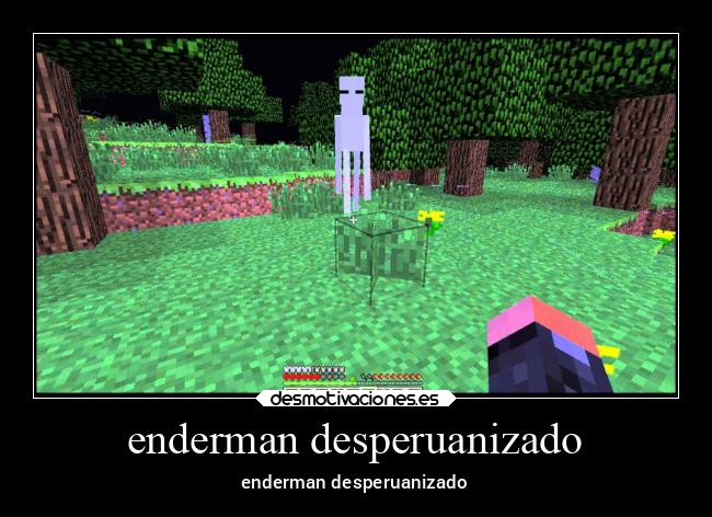 enderman desperuanizado - enderman desperuanizado