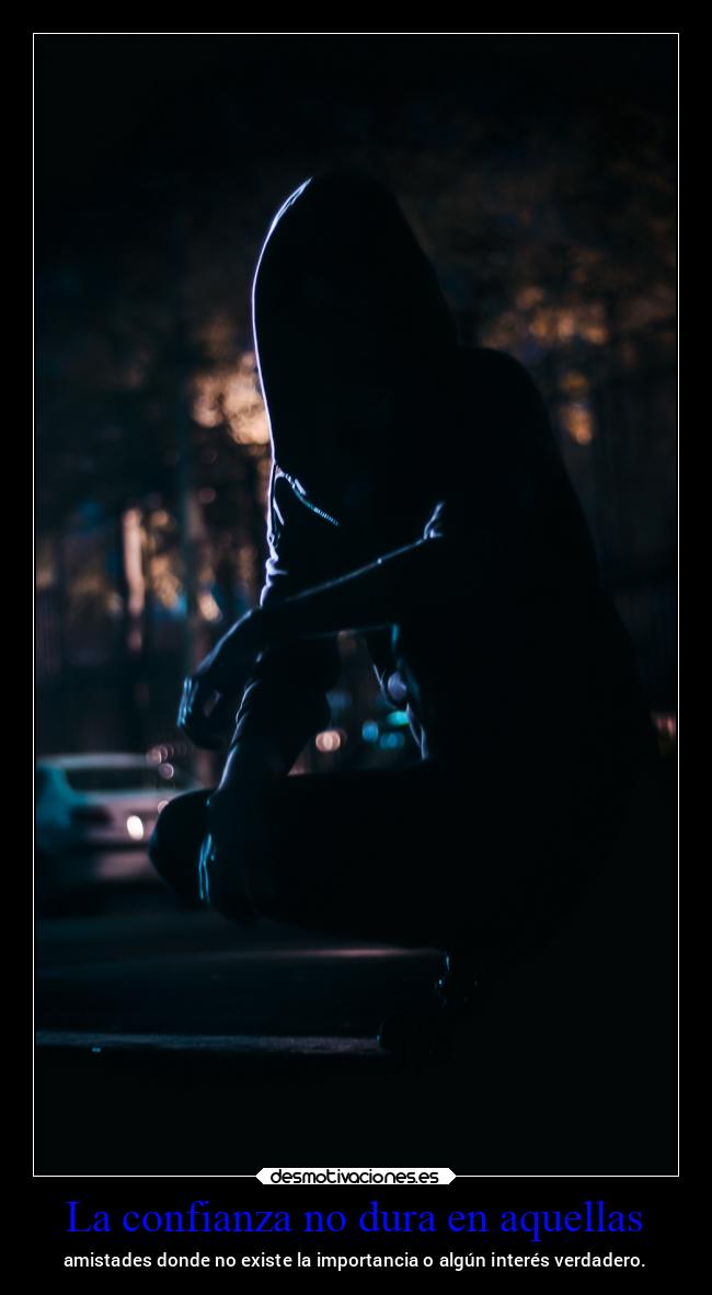 La confianza no dura en aquellas -