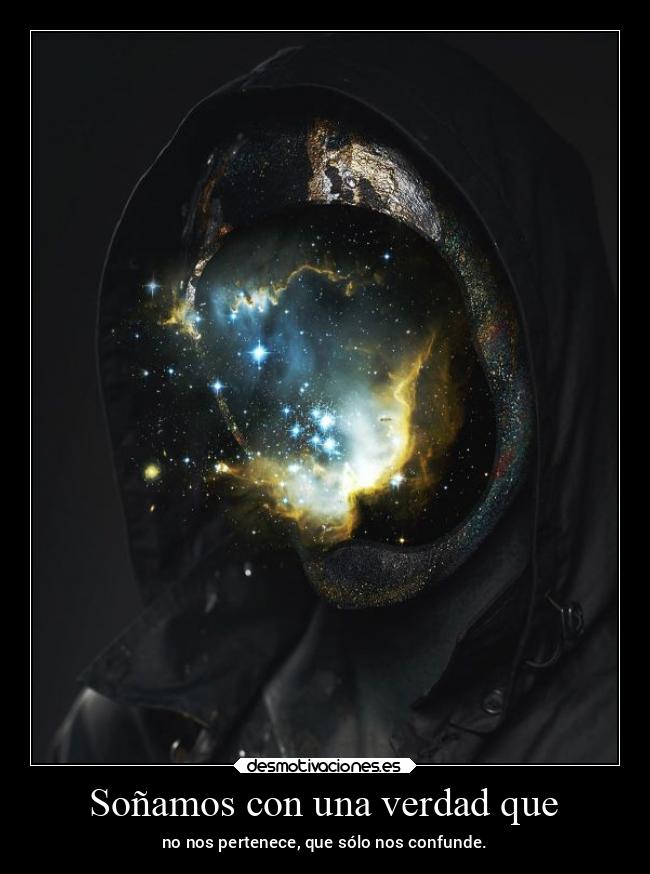 Soñamos con una verdad que -