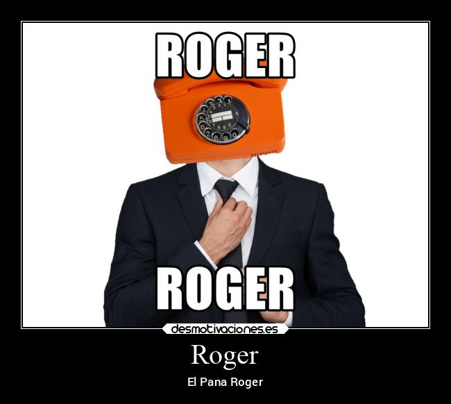 Roger - El Pana Roger