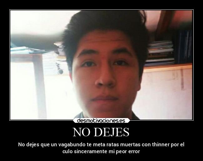 NO DEJES - 