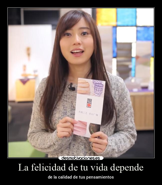 La felicidad de tu vida depende - 