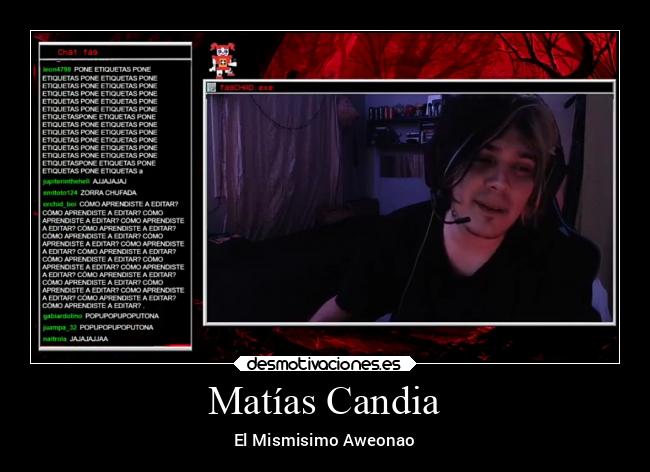 Matías Candia - El Mismisimo Aweonao