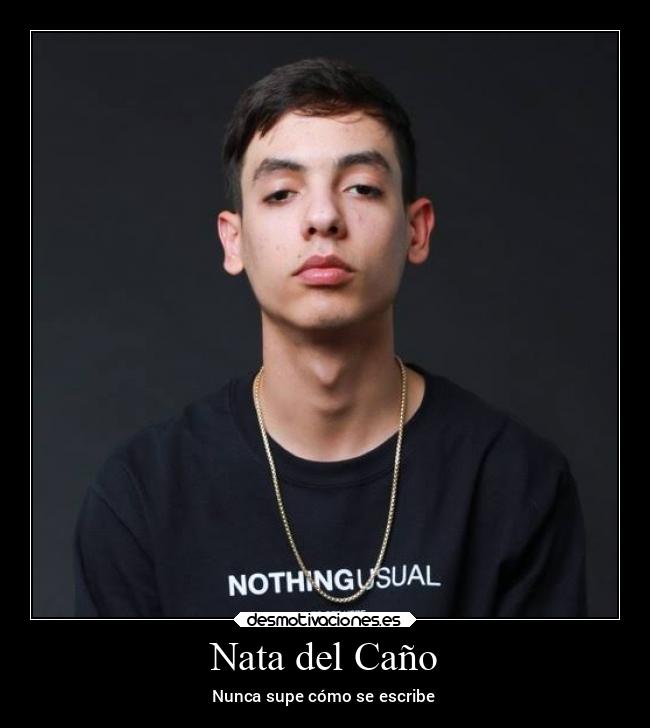 Nata del Caño - Nunca supe cómo se escribe