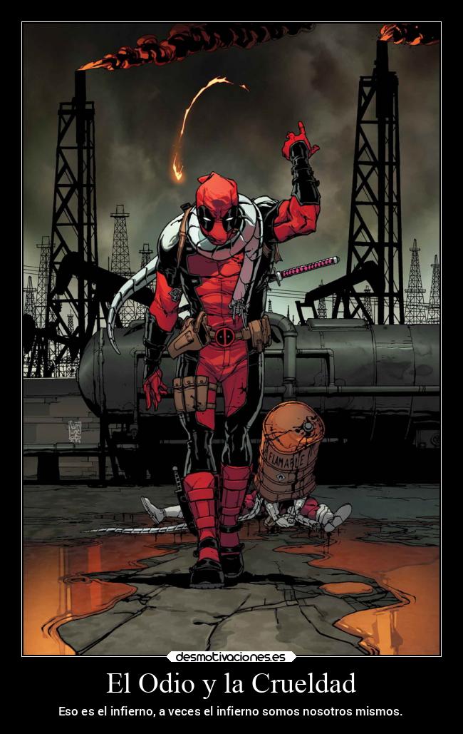 El Odio y la Crueldad - Eso es el infierno, a veces el infierno somos nosotros mismos.