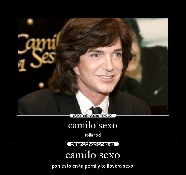 camilo sexo - pon esto en tu perfil y te llovera sexo