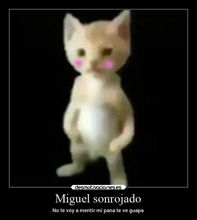 Miguel sonrojado - No te voy a mentir mi pana te ve guapa