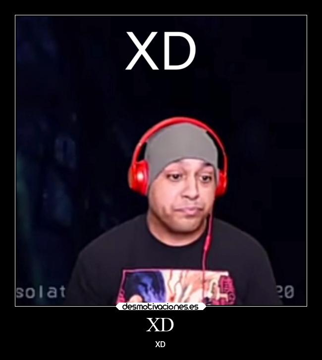 XD -