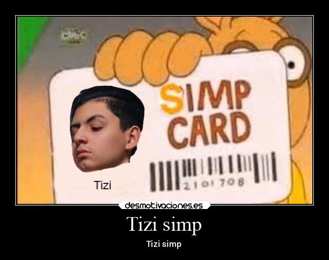 Tizi simp -