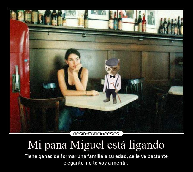 Mi pana Miguel está ligando -