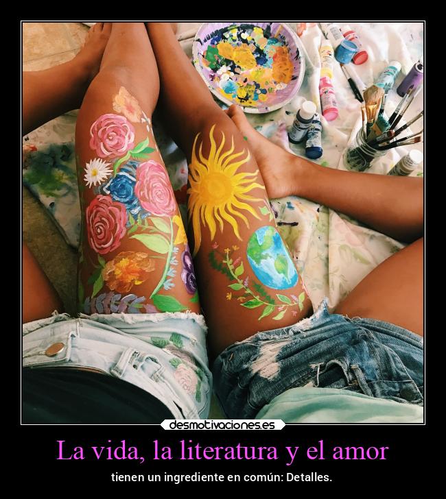 La vida, la literatura y el amor - 