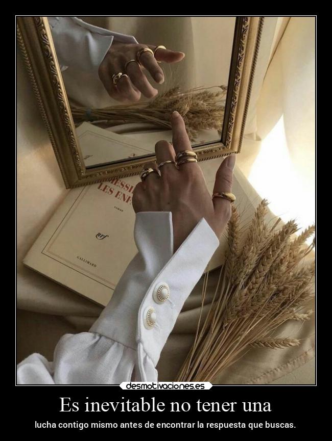 Es inevitable no tener una -