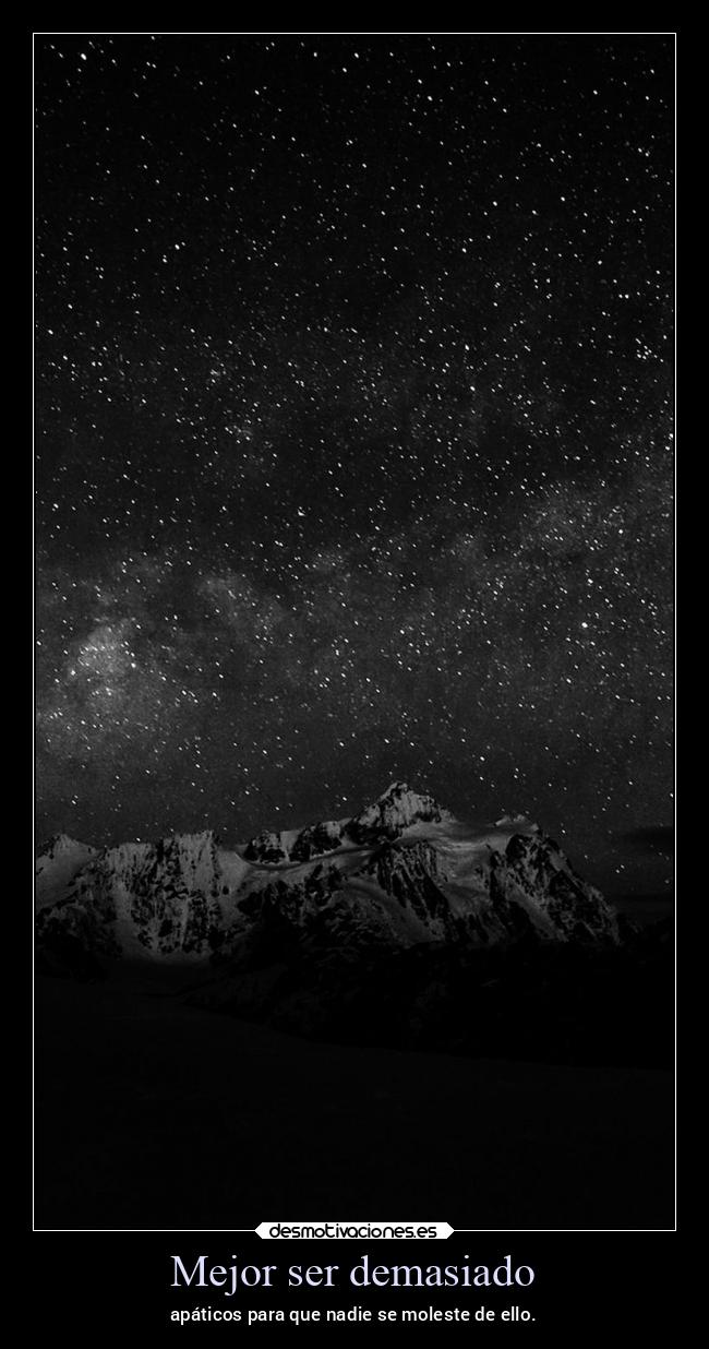 Mejor ser demasiado - 