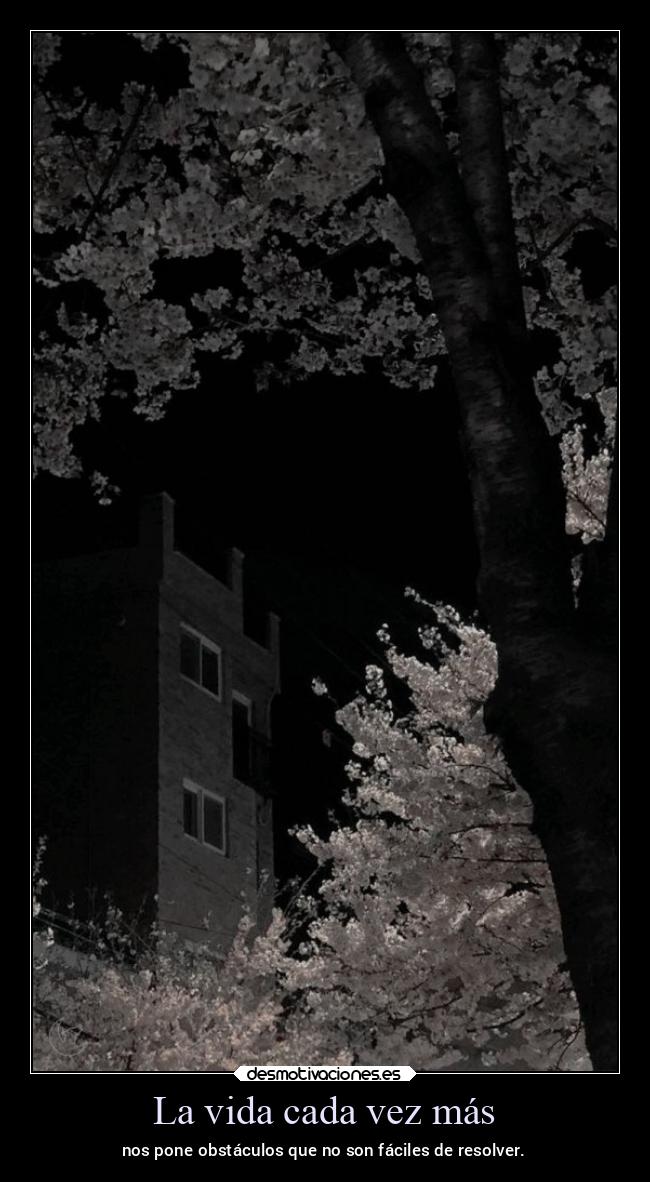 La vida cada vez más - 