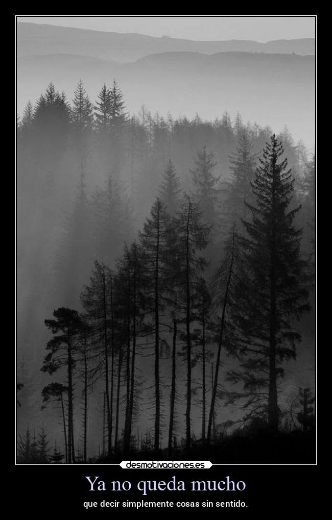 Ya no queda mucho - 