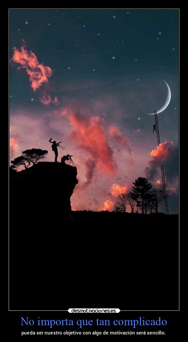 No importa que tan complicado -